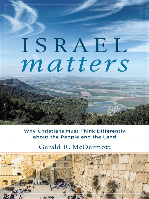 Title details for Israel Matters by Gerald R. McDermott - Available